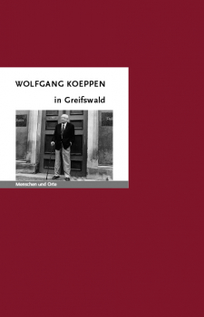 Wolfgang Koeppen in Greifswald